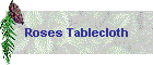 Roses Tablecloth