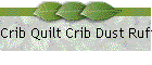 Crib Quilt Crib Dust Ruffle