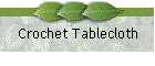 Crochet Tablecloth