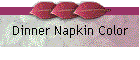 Dinner Napkin Color