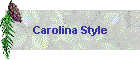 Carolina Style