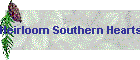 Heirloom Southern Hearts