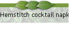 Hemstitch cocktail napkin colored border