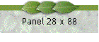 Panel 28 x 88