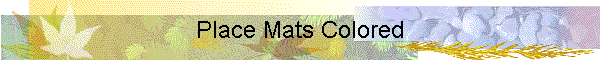 Place Mats Colored