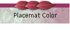 Placemat Color