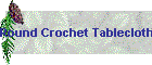 Round Crochet Tablecloth